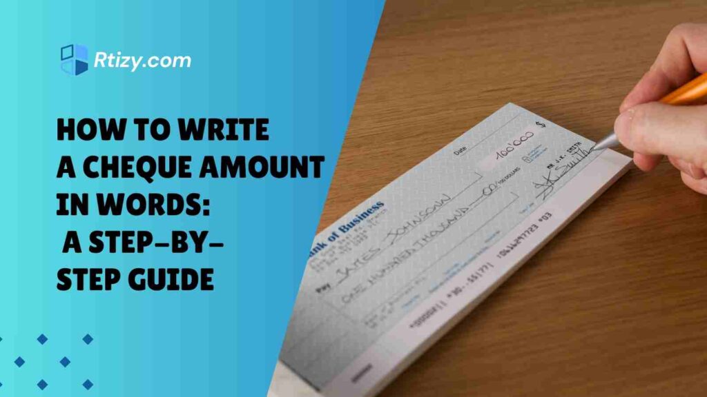 How to Write a Cheque Amount in Words